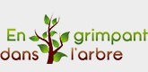 – En grimpant dans l’arbre –
